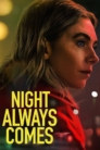 Night Always Comes