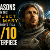 7 Reasons Why This Project Hail Mary Review Proves It’s a 10/10 Masterpiece