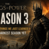 The Rings of Power Season 3: 5 Huge Things We Just Learned About the Darkest Season Yet