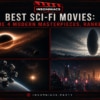 Best Sci-Fi Movies: The 4 Modern Masterpieces, Ranked